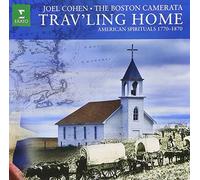 Joel Cohen - Trav'Ling Home - American Spirituals 1770-1870