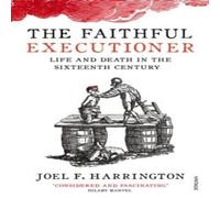 Joel F. Harrington The Faithful Executioner Paperback Book Joel F. Harrington Multicolor
