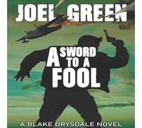 Joel Green A Sword to a Fool Paperback Book Joel Green Multicolor