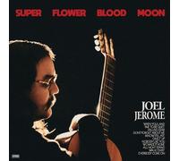 JOEL JEROME - Super Flower Blood Moon - Vinyl Record - K600z