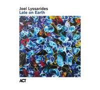 Joel Lyssarides - Late on Earth [VINYL]