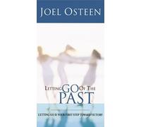 Joel Osteen: Letting Go of the Past