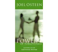 Joel Osteen: The Power of Forgiveness
