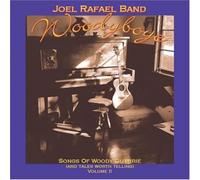 Joel Rafael Band - Woodyboye Songs of Woody Guthrie vol.II
