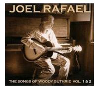 Joel Rafael - The Songs Of Woody Guthrie Vol. 1 & 2