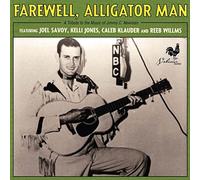 FAREWELL ALLIGATOR MAN - VARIOUS