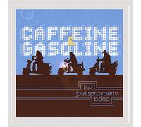 Joel Sprayberry Band - Caffeine and Gasoline