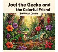 Joel the Gecko and the Colorful Friend