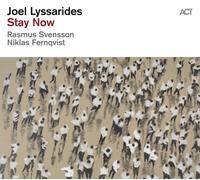 JOEL TRIO LYSSARIDES - STAY NOW (180G BLACK VINYL) VINYL LP NEW