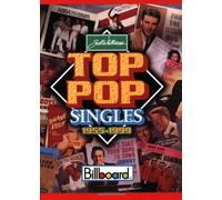 Joel Whitburn's Top Pop Singles 1955-1999: Billboard Chart Data Compiled from Billboard's Pop Singles Charts, 1955-1999