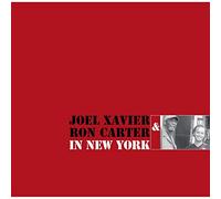 Joel Xavier & Ron Carter In New York (Vinyl) 12" Album