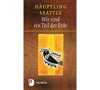 Joelle Lanoe Wir sind ein Teil der Erde: Die Rede des Häuptlings Seat (Hardback)