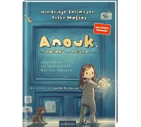 Joëlle Tou Anouk, die nachts auf Reisen geht (Anouk 1): Geschich (Hardback)