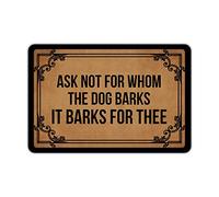 Joelmat Ask Not Whom The Dog Barks It Barks Thee Entrance Non-Slip Outdoor/Indoor Rubber Door Mats for Front Door/Garden/Kitchen/Bedroom 23.6"x15.7"