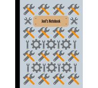 Joel's Notebook: Personalised Grey Tool Inspired Lined Journal