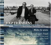 Ralph Van Raat; Phion, Orchestra Of Gelderland & Overijssel - Joep Franssens: Piano Concerto - Journey Under Brilliant Ski