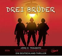 Jörg H. Trauboth - Drei Brüder