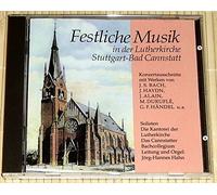 Jörg-Hannes Hahn - Festliche Musik in der Lutherkirche Stuttgart-Bad Cannstatt - Solisten: Die Kantorei der Lutherkirche - Das Cannstatter Bachcollegium. Leitung und Orgel: Jörg-Hannes Hahn