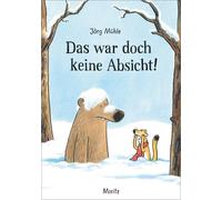 Jörg M&uum Das war doch keine Absicht: Ein Bär-und-Wiesel-Bilde (Hardback)