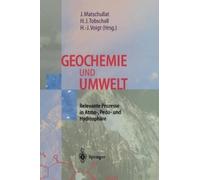 Jörg Matschullat Heinz-Jürgen Tobschall Hans-Jürgen Geochemie und U (Hardback)