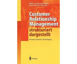 Jörg Schumacher Matt Customer Relationship Management strukturiert d (Hardback)
