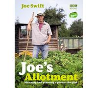 Joe's Allotment: Planning and planting a productive plot