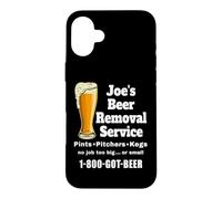 Joe's Beer Removal Service Joey Joseph funny beer drinking Case for iPhone 16 Plus