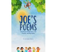 Joe's Poems: Fun Poems of Hot Sun, Cool Friends, and Big Smiles