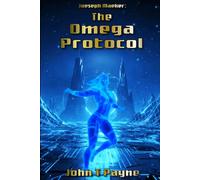 Joeseph Maeker: The Omega Protocol