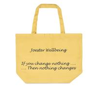 Joester Wellbeing - Cotton/Canvas Tote Bag. (Quote 1: If you change nothing, nothing changes, Mellow Yellow)