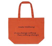 Joester Wellbeing - Cotton/Canvas Tote Bag. (Quote 1: If you change nothing, nothing changes, Opulent Orange)