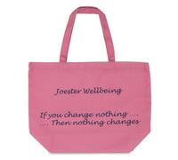 Joester Wellbeing - Cotton/Canvas Tote Bag. (Quote 1: If you change nothing, nothing changes, Plush Pink)