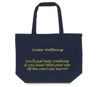 Joester Wellbeing - Cotton/Canvas Tote Bag. (Quote 7: You’ll just keep crashing if you never take your eye off the rearview mirror, Midnight Blue)