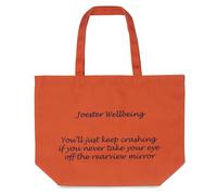 Joester Wellbeing - Cotton/Canvas Tote Bag. (Quote 7: You’ll just keep crashing if you never take your eye off the rearview mirror, Opulent Orange)