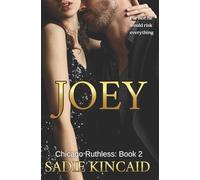 Joey: A brother's best friend, standalone dark mafia romance: 2 (Chicago Ruthless)