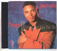 Joey B Ellis - Thought You Were the One For Me