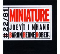Joey Baron, Tim Berne, Hank Roberts - Miniature