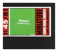 Joey Baron, Tim Berne, Hank Roberts - Miniature - I Can't Put My Fingers On It
