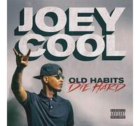 JOEY COOL - Old Habits Die Hard