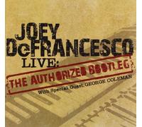 Joey DeFrancesco - Live: The Authorised Bootleg