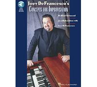 Joey Defrancesco's Concepts for Improvisation