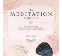 Joey Hulin The Meditation Yearbook : 52 meditations for a year of Joey Hulin Multicolor