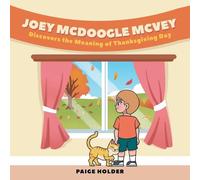 Joey Mcdoogle Mcvey: Discovers the Meaning of Thanksgiving Day