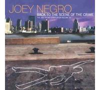 Joey Negro - Back To The Scene Of The Crime (The Joey Negro Compilation Volume 02)