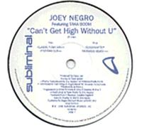 Joey Negro Feat Taka Boom - Cant Get High Without You - [2X12"]