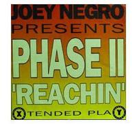 Joey Negro Presents Phase II - PHASE II / REACHIN