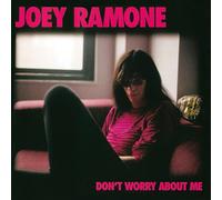Joey Ramone - Don't Worry About Me