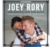 Joey & Rory - The Singer And The Song: The Best Of Joey + Rory