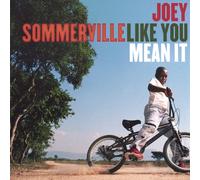 Joey Sommerville - Like You Mean It