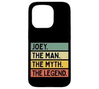 Joey The Man The Myth The Legend Funny Personalized Quote Case for iPhone 15 Pro